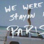 We Were Staying In Paris Lyrics Meaning – The Chainsmokers