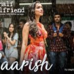 Baarish – Half Girlfriend
