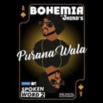 Purana Wala – Bohemia & J.HIND