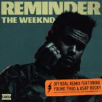 The Weeknd – Reminder Remix feat A$AP Rocky