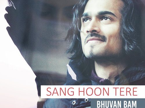 Bhuvan Bam – Sang Hu Tere