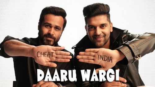 Daaru Wargi – Cheat India | Guru Randhawa