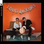 Aftertaste – Loud Luxury feat Morgan St. Jean