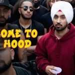 Bande Sare Galat Ae Ni – Welcome to My Hood | Diljit Dosanjh