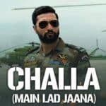 Challa (Main Lad Jaana) – URI | Vicky Kaushal