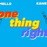 Marshmello – One Thing Right | Kane