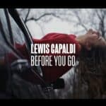 Before You Go Lyrics Meaning – Lewis Capaldi