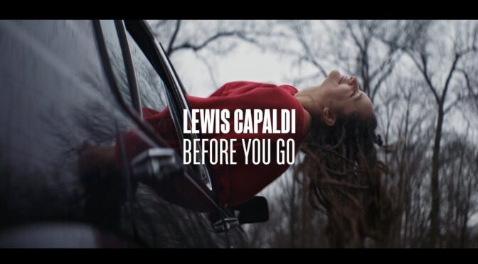 Before You Go Lewis Capaldi