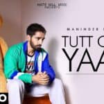 Teri Meri Tutt Chali Yaari – Maninder Buttar